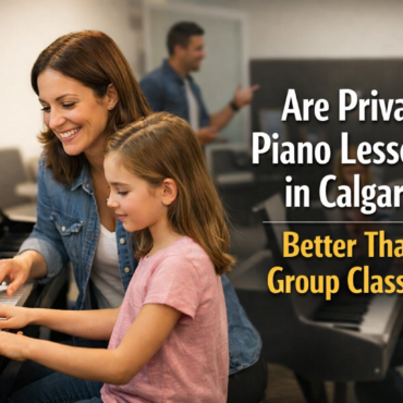 Are Private Piano Lessons in Calgary Better Than Group Classes?