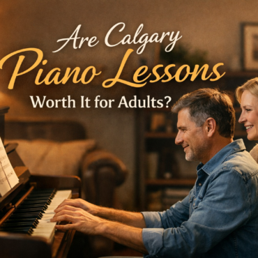 Are Calgary Piano Lessons Worth It for Adults?