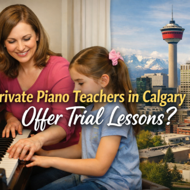 Do Private Piano Teachers in Calgary Offer Trial Lessons?