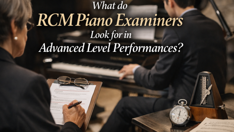 What do RCM piano examiners look for in advanced level performances?